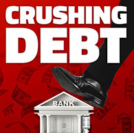 Crushing DEBT
